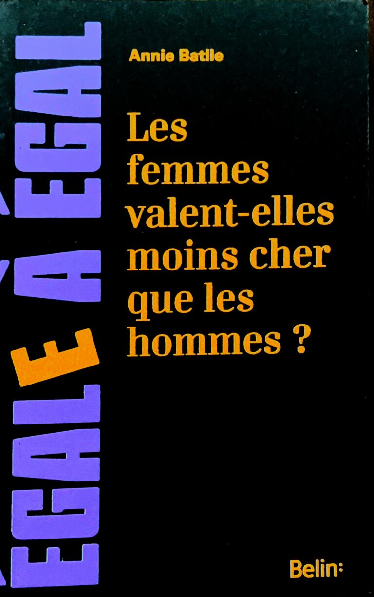 « Les femmes valent-elles moins cher que les hommes ? », Annie Battle, 2014