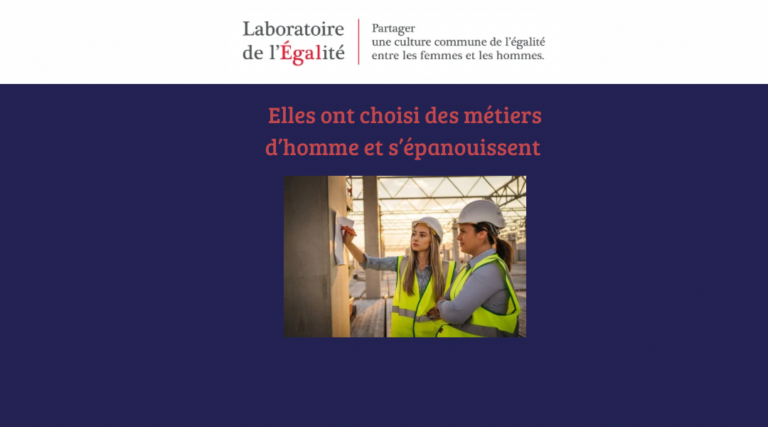 ELLES ONT CHOISI DES METIERS D’HOMME ET S’Y EPANOUISSENT