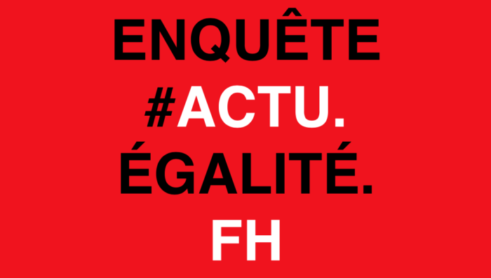 Participez à notre enquête #ACTU EGALITE FH !